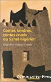 Contes tendres, contes cruels du Sahel nigérien
