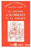 Le théâtre d'Audiberti et le baroque