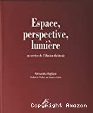 Espace, perspective, lumière