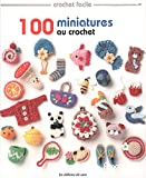 100 miniatures au crochet