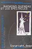 Raymond Queneau et les spectacles