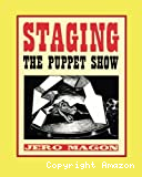 Staging the Puppet Show