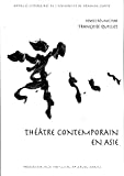 Théâtres contemporains en Asie